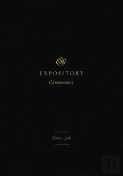 Esv Expository Commentary
