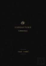 Esv Expository Commentary