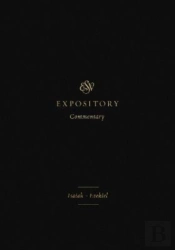 Esv Expository Commentary
