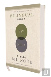 Esv/Nbla, Bilingual Bible, Hardcover / Esv/Nbla, Biblia Bilingue, Tapa Dura