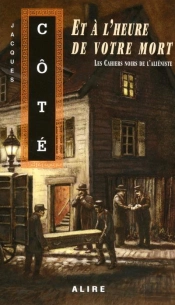 Et A L'Heure De Votre Mort (Poche) - Les Cahiers Noirs De L'Alieniste 3