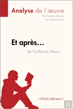 Bertrand.pt - Et Après... De Guillaume Musso (Analyse De L'Oeuvre)