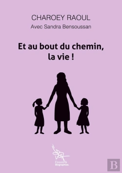 Bertrand.pt - Et Au Bout Du Chemin, La Vie!