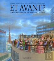 Et Avant ? ; Mille Ans D'Histoire En Remontant Le Passé