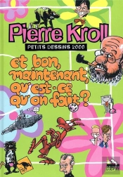 Et Bon Maintenant, Qu'Est-Ce Qu'On Fait? 2000