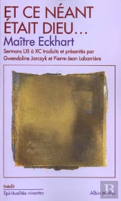 Et Ce Neant Etait Dieu ; Sermons 61 A 90