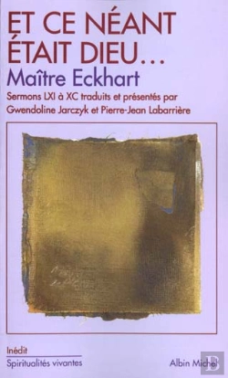 Bertrand.pt - Et Ce Neant Etait Dieu ; Sermons 61 A 90