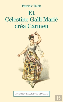 Bertrand.pt - Et Célestine Galli-Marié Créa Carmen
