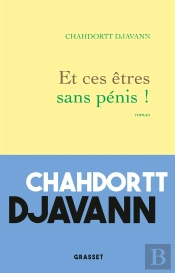 Et Ces Êtres Sans Pénis !