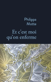 Et C'Est Moi Qu'On Enferme