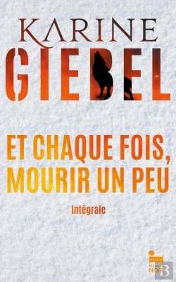 Bertrand.pt - Et Chaque Fois, Mourir Un Peu : Intégrale Tomes 1 Et 2