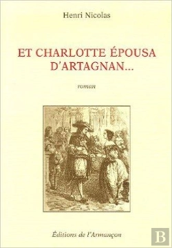 Bertrand.pt - Et Charlotte Épousa D'Artagnan...
