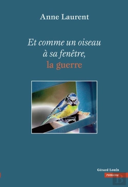 Bertrand.pt - Et Comme Un Oiseau À Sa Fenêtre, La Guerre