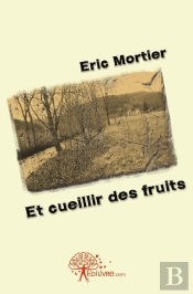 Et Cueillir Des Fruits