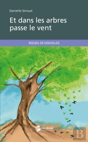 Et Dans Les Arbres Passe Le Vent