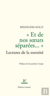 'Et De Nos Soeurs Separees' - Lectures De La Sororite