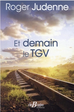 Bertrand.pt - Et Demain Le Tgv