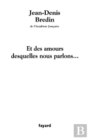 Et Des Amours Desquelles Nous Parlons...