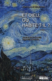 Et Dieu, Où Habite-T-Il ? Autels, Sanctuaires, Temples, Maisons...