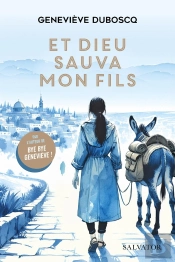 Et Dieu Sauva Mon Fils