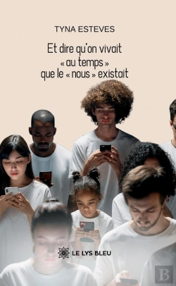 Bertrand.pt - Et Dire Qu'On Vivait « Au Temps » Que Le « Nous » Existait