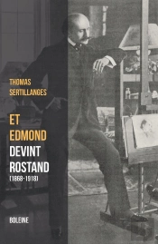 Et Edmond Devint Rostand