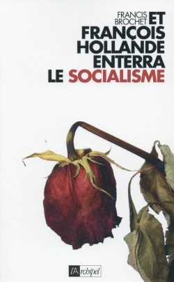 Bertrand.pt - Et François Hollande Enterra Le Socialisme
