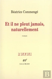Et Il Ne Pleut Jamais, Naturellement