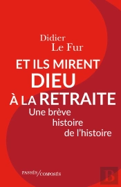 Et Ils Mirent Dieu À La Retraite