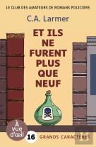 Et Ils Ne Furent Plus Que Neuf : Grands Caractères, Édition Accessible Pour Les Malvoyants
