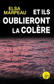 Et Ils Oublieront La Colere