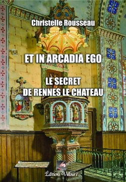 Bertrand.pt - Et In Arcadia Ego ; Le Secret Des Rennes Le Chateau