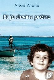 Et Je Devins Prêtre