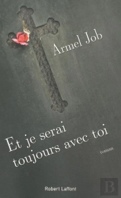 Et Je Serai Toujours Avec Toi