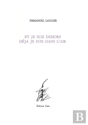 Et Je Suis Dehors Déjà Je Suis Dans L'Air