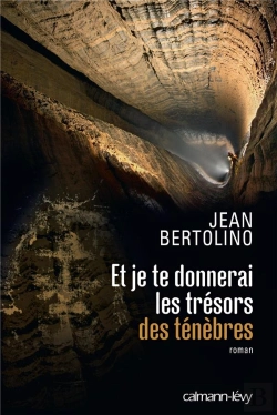Bertrand.pt - Et Je Te Donnerai Les Tresors Des Tenebres