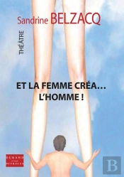 Et La Femme Cre... L'Homme !