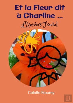 Bertrand.pt - Et La Fleur Dit À Charline ... : L'Univers Fractal