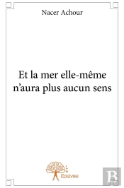 Et La Mer Elle-Même N'Aura Plus Aucun Sens