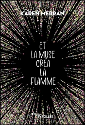 Et La Muse Créa La Flamme