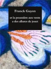 Et La Poussiere Aux Vents A Des Allures De Jouet