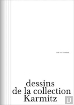 Bertrand.pt - Et La Vie Continue : Dessins De La Collection Karmitz