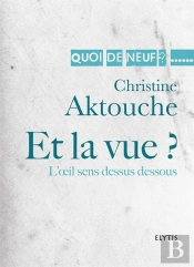 Et La Vue ? L'Oeil Sens Dessus Dessous