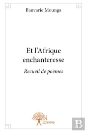 Et L'Afrique Enchanteresse