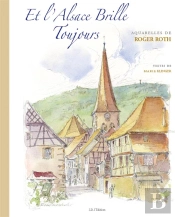 Et L'Alsace Brille Toujours