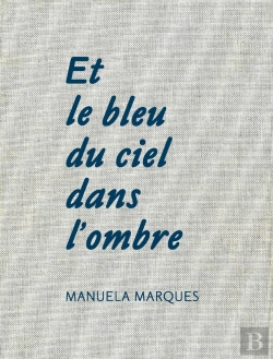 Bertrand.pt - Et Le Bleu Du Ciel Dans L'Ombre