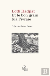 Et Le Bon Grain Tua L'Ivraie