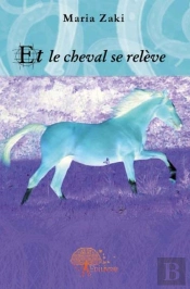 Et Le Cheval Se Relève