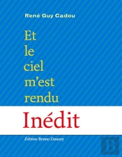 Et Le Ciel M'Est Rendu