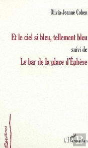 Et Le Ciel Si Bleu, Tellement Bleu ; Le Bar De La Place D'Ephese